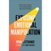 Exposing Emotional Manipulation: Break the Control, Grow Relationally, Heal Emotionally