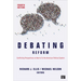 Debating Reform: Conflicting Perspectives on How to Fix the American Political System