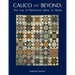 Calico and Beyond: The Use of Patterned Fabric in Quilts