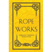 Rope Works