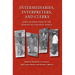 Intermediaries, Interpreters, and Clerks: African Employees in the Making of Colonial Africa