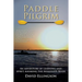 Paddle Pilgrim: An adventure of learning and spirit, kayaking the Mississippi River
