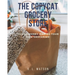 The Copycat Grocery Store: Saving Money Making Your Own Groceries!