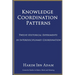 Knowledge Coordination Patterns: Twelve Historical Experiments in Interdisciplinary Coordination
