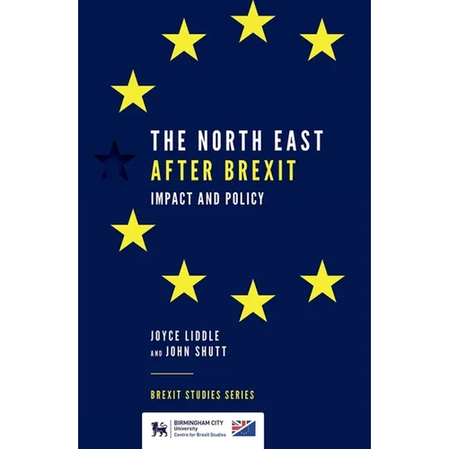 The North East After Brexit: Impact and Policy