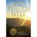 Do Things Well