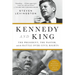Kennedy and King: The President, the Pastor, and the Battle Over Civil Rights
