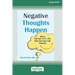 Negative Thoughts Happen: How to Find Your Inner Ally When Your Inner Critic Shows Up (16pt Large Print Edition)