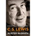 C. S. Lewis -- A Life: Eccentric Genius, Reluctant Prophet