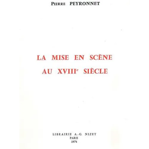 La Mise En Scene Au XVIII Siecle