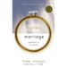 The Mystery of Marriage 20th Anniversary Edition: Meditations on the Miracle