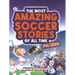 The Most Amazing Soccer Stories Of All Time - For Kids!