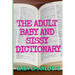 The Adult Baby and Sissy Dictionary