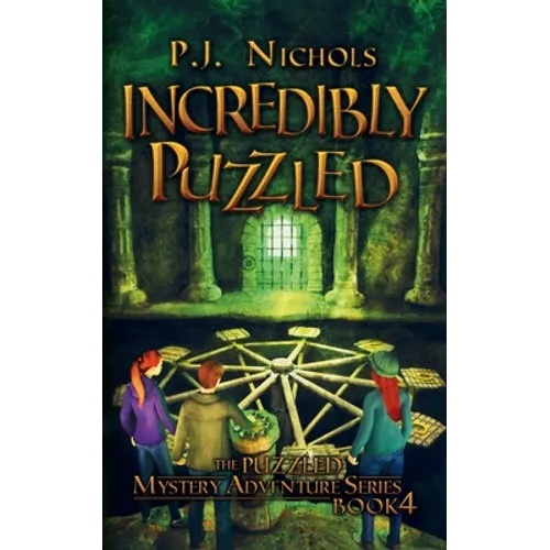 Incredibly Puzzled (The Puzzled Mystery Adventure Series: Book 4)