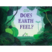 Does Earth Feel?: 14 Questions for Humans