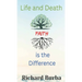 Life and Death Faith is the Difference