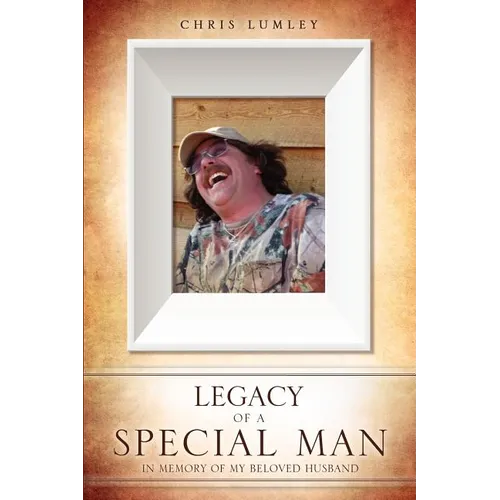 Legacy of a Special Man