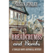 Breadcrumbs and Bombs: A Tangled Roots Historical Mystery