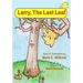 Larry The Last Leaf: Larry the Leafs First Adventures Away from Home