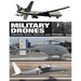 Military Drones: Unmanned Aerial Vehicles (Uav)