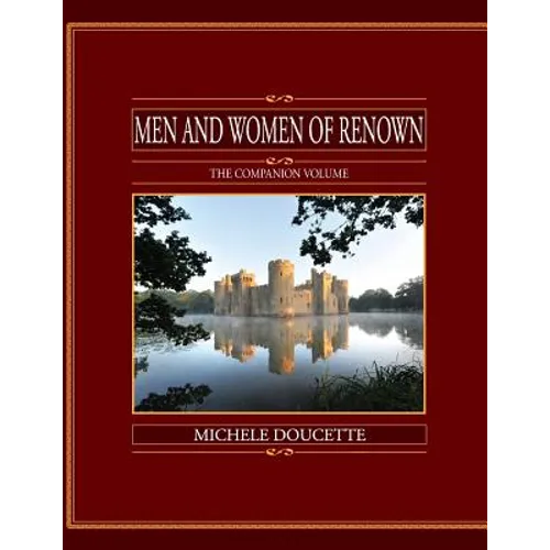 Men and Women of Renown: The Companion Volume