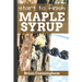 Start to Finish Maple Syrup: Everything you need to know to make DIY Maple Syrup on a Budget