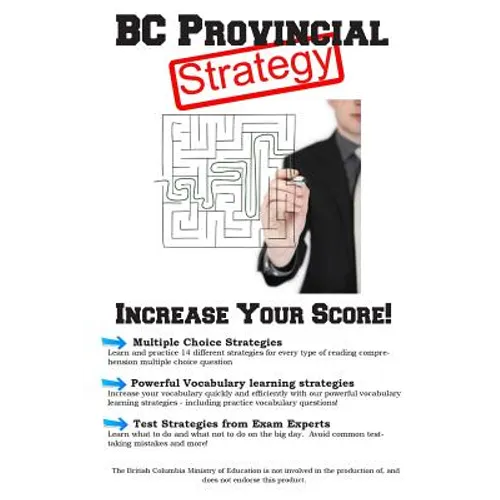 BC Provincial Exam Strategy: Winning Multiple Choice Strategies for the British Columbia Provincial Exam