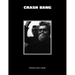 Crash Bang: Pictures from a Punk 1976-1982