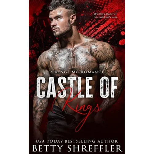 Castle of Kings: (A Kings MC Romance)