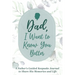 Dad, I Want to Know You Better: A Father's Guided Keepsake Journal to Share his Memories and Life