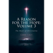 A Reason for the Hope: Volume 3: The Heart of Christianity