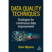 Data Quality Techniques: Strategies for Continuous Data Improvement