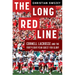 The Long Red Line: Cornell Lacrosse and the Forty-Eight-Year Quest for Glory