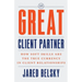 The Great Client Partner: How Soft Skills Are the True Currency in Client Relationships