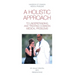 A Holistic Approach to Understanding and Treating Common Medical Problems