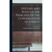 History and Root of the Principle of the Conservation of Energy