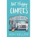 Not Happy Campers: A Sweet Romantic Comedy