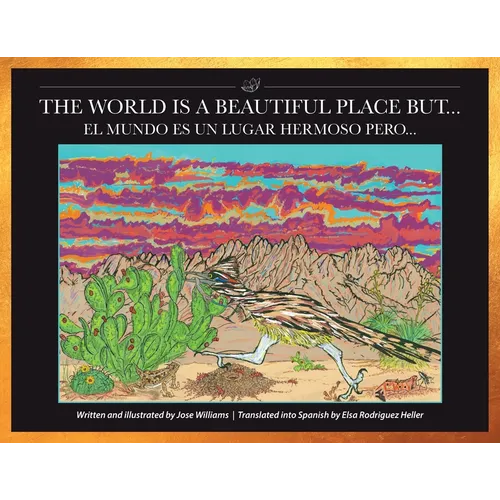 The World Is a Beautiful Place But...: El Mundo Es Un Lugar Hermoso Pero...
