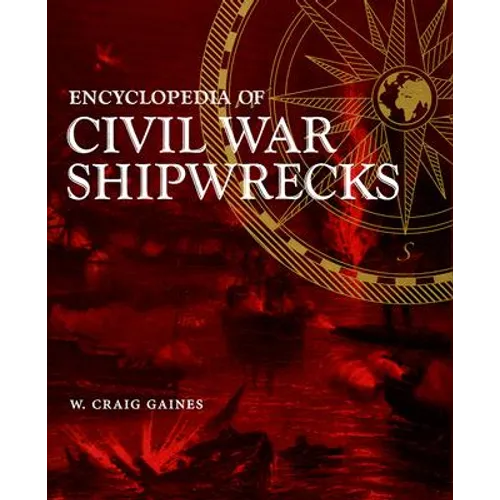 Encyclopedia of Civil War Shipwrecks