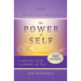 The Power of Self. a Practical Guide to Knowing the Self