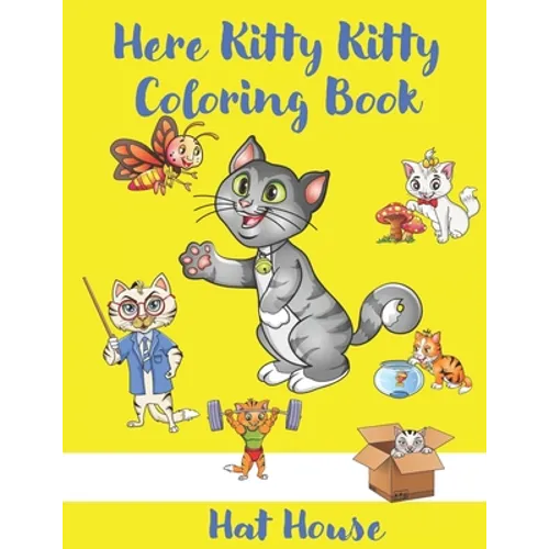 Here Kitty Kitty Coloring Book