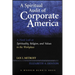 A Spiritual Audit of Corporate America: A Hard Look at Spirituality, Religion, and Values in the Workplace