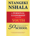 A Personal Leadership Guide for Youth: 50 Important Life Skills Never Taught in School