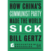 How China's Communist Party Made the World Sick