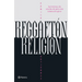 Reggaetón, Religión: Las Historias Y Las Estrellas del Género Más Caliente del Siglo XXI / Reggaeton, Religion