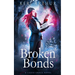 Broken Bonds