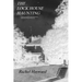 The Lock House Haunting: A true account of how my childhood was influenced by Paranormal Events