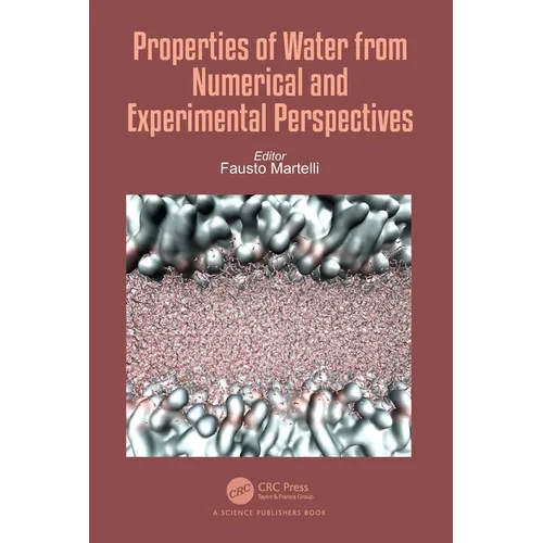 Properties of Water from Numerical and Experimental Perspectives