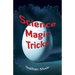 Science Magic Tricks