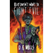Riley Doesn't Want To Fight Evil
